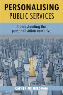 9781847427601-184742760X-Personalising public services: Understanding the personalisation narrative