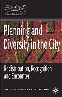 9781403938091-1403938091-Planning and Diversity in the City: Redistribution, Recognition and Encounter (Planning, Environment, Cities, 37)