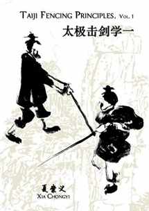 9781387343461-1387343467-Taiji Fencing Principles, Vol. 1