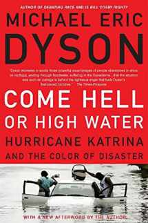 9780465017720-046501772X-Come Hell or High Water: Hurricane Katrina and the Color of Disaster
