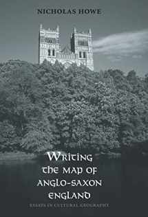 9780300119336-030011933X-Writing the Map of Anglo-Saxon England: Essays in Cultural Geography