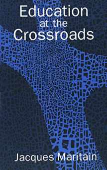 9780300001631-0300001630-Education at the Crossroads (The Terry Lectures Series)