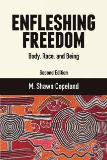 9781506463254-1506463258-Enfleshing Freedom: Body, Race, and Being, Second Edition