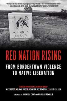 9781629639062-1629639060-Red Nation Rising: From Bordertown Violence to Native Liberation