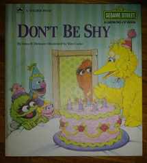9780307120236-0307120236-Don't Be Shy (Sesame Street: A Growing-Up Book)