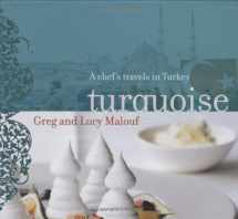 9780811866033-0811866033-Turquoise: A Chef's Travels in Turkey