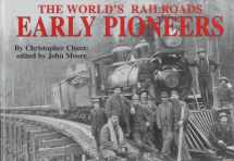 9780791055595-0791055590-Early Pioneers (The World's Railroads)