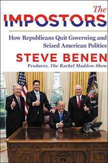 9780063026483-0063026481-The Impostors: How Republicans Quit Governing and Seized American Politics