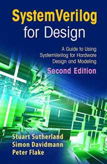 9780387333991-0387333991-SystemVerilog for Design Second Edition: A Guide to Using SystemVerilog for Hardware Design and Modeling