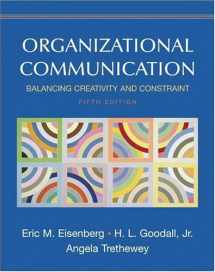 9780312442392-0312442394-Organizational Communication: Balancing Creativity and Constraint