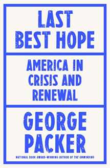 9780374603663-0374603669-Last Best Hope: America in Crisis and Renewal
