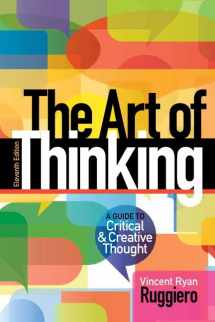 9780321953315-0321953312-Art of Thinking, The: A Guide to critical and Creative Thought