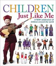 9781465453921-146545392X-Children Just Like Me: A new celebration of children around the world