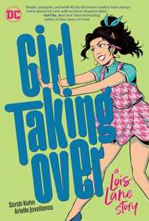 9781779507778-1779507771-Girl Taking over: A Lois Lane Story