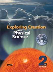 9781932012774-193201277X-Exploring Creation with Physical Science 2nd Edition, Textbook