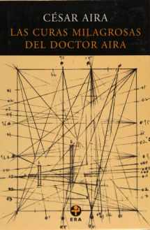 9789684115569-9684115563-Las curas milagrosas del Doctor Aira (Biblioteca Era) (Spanish Edition)