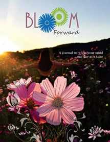 9780996530934-0996530932-Bloom Forward: A Journal to Renew Your Mind One Day at a Time