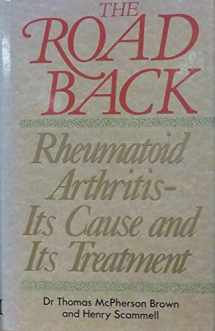 9780333475164-033347516X-The Road Back : Rheumatoid Arthritis - Its Cause and Its Treatment