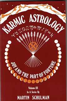 9780877283461-087728346X-Karmic Astrology: Joy and the Part of Fortune [Volume III]