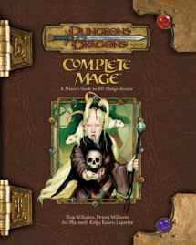 9780786939374-0786939370-Complete Mage: A Player's Guide to All Things Arcane (Dungeons & Dragons d20 3.5 Fantasy Roleplaying)