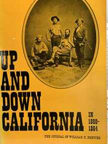 9780520027626-0520027620-Up and Down California in 1860–1864: The Journal of William H. Brewer