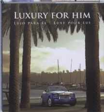 9788496936287-8496936287-Luxury for Him: Lujo para el, luxe pour lui