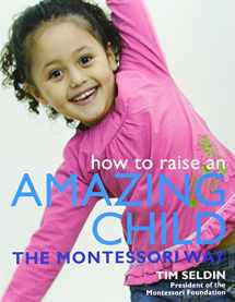 9780756625054-075662505X-How To Raise An Amazing Child the Montessori Way