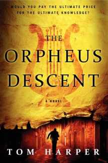 9780062305282-006230528X-The Orpheus Descent: A Novel