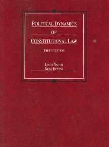 9780314199379-0314199373-Political Dynamics of Constitutional Law (Coursebook)