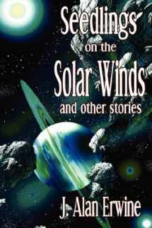 9780980170306-0980170303-Seedlings on the Solar Winds and Other Stories