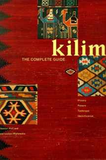 9780811803595-0811803597-Kilim: The Complete Guide, History, Pattern , Technique , Identification