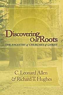 9780891120063-0891120068-Discovering Our Roots: The Ancestry of Churches of Christ