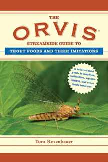 9781628737820-1628737824-The Orvis Streamside Guide to Trout Foods and Their Imitations (Orvis Guides)