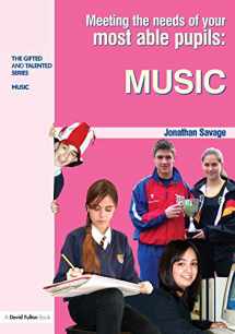 9781843123477-1843123479-Meeting the Needs of Your Most Able Pupils in Music (The Gifted and Talented Series)