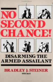 9780873643412-0873643410-No Second Chance: Disarming the Armed Assailant