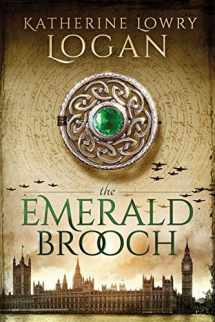 9781519359773-1519359772-The Emerald Brooch: Time Travel Romance (The Celtic Brooch)
