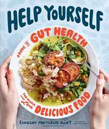 9780358008392-0358008395-Help Yourself: A Guide to Gut Health for People Who Love Delicious Food