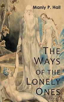9781684227587-1684227585-The Ways of the Lonely Ones: A Collection of Mystical Allegories