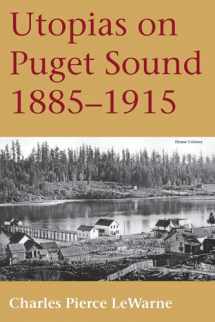 9780295974446-0295974443-Utopias on Puget Sound, 1885-1915