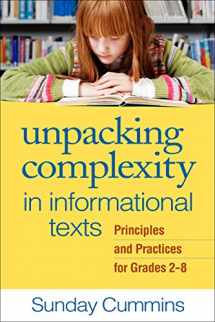 9781462518500-1462518508-Unpacking Complexity in Informational Texts: Principles and Practices for Grades 2-8