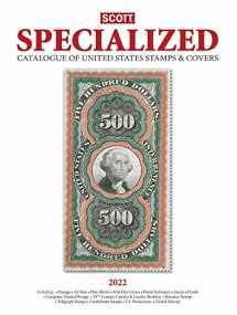9780894876196-0894876198-Scott Specialized Catalogue of United States Stamps & Covers 2022
