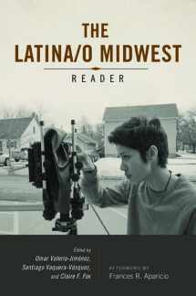 9780252041211-0252041216-Latina/o Midwest Reader (Latinos in Chicago and Midwest)