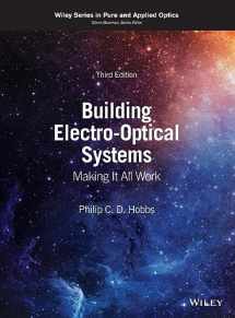 9781119438977-1119438977-Building Electro-Optical Systems: Making It All Work (Wiley Pure and Applied Optics)