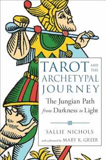 9781578636594-1578636590-Tarot and the Archetypal Journey: The Jungian Path from Darkness to Light
