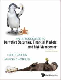 9781944659554-1944659552-INTRODUCTION TO DERIVATIVE SECURITIES, FINANCIAL MARKETS, AND RISK MANAGEMENT, AN (SECOND EDITION)