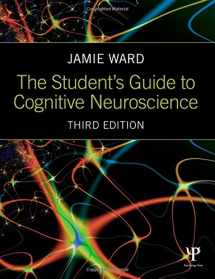 9781848722712-1848722710-The Student's Guide to Cognitive Neuroscience