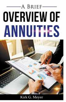 9781393272588-1393272584-A Brief Overview of Annuities