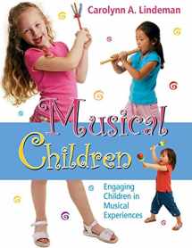 9780136043843-0136043844-Musical Children : Engaging Children in Musical Experiences