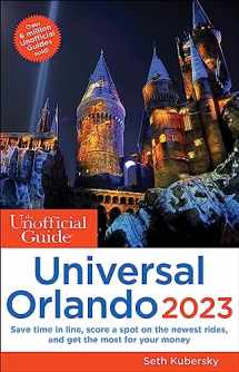 9781628091359-1628091355-The Unofficial Guide to Universal Orlando 2023 (Unofficial Guides)