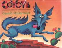 9780152207243-0152207244-Coyote: A Trickster Tale from the American Southwest